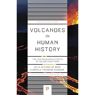 Volcanoes in Human History: The Far-Reaching Effects of Major